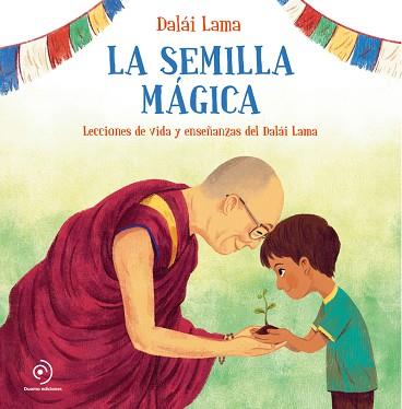 SEMILLA MAGICA, LA | 9788418128097 | LAMA, DALAI | Llibreria Huch - Llibreria online de Berga 