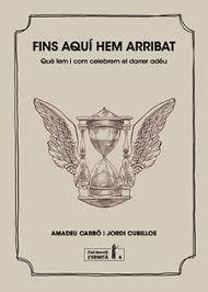 FINS AQUI HEM ARRIBAT | 9788494447341 | CARBO, AMADEU/ CUBILLOS, JORDI | Llibreria Huch - Llibreria online de Berga 