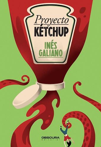 PROYECTO KÉTCHUP | 9788412473490 | GALIANO, INÉS | Llibreria Huch - Llibreria online de Berga 