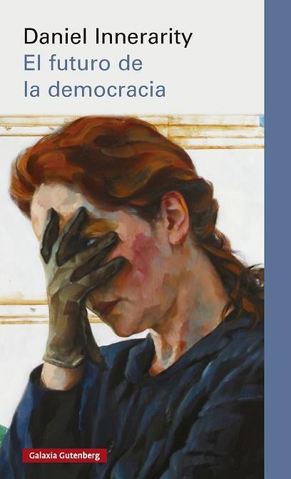 FUTURO DE LA DEMOCRACIA, EL | 9791388019494 | INNERARITY, DANIEL | Llibreria Huch - Llibreria online de Berga 