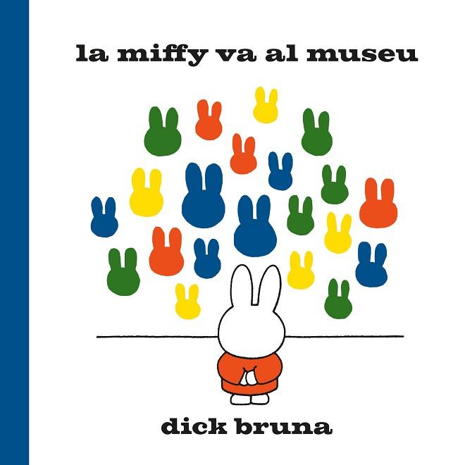 MIFFY VA AL MUSEU, LA | 9788412368529 | BRUNA, DICK | Llibreria Huch - Llibreria online de Berga 
