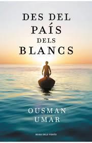 DES DEL PAÍS DELS BLANCS | 9791387653132 | UMAR, OUSMAN | Llibreria Huch - Llibreria online de Berga 