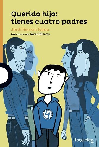 QUERIDO HIJO: TIENES CUATRO PADRES | 9788491222538 | SIERRA I FABRA, JORDI | Llibreria Huch - Llibreria online de Berga 