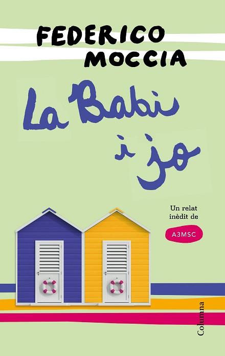 BABI I JO : UN RELAT INEDIT D'A3MSC, LA | 9788466422703 | MOCCIA, FEDERICO (1963-) [VER TITULOS] | Llibreria Huch - Llibreria online de Berga 