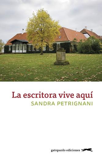ESCRITORA VIVE AHI, LA | 9788417109691 | PETRIGNANI, SANDRA | Llibreria Huch - Llibreria online de Berga 