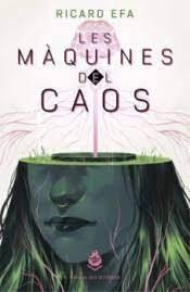 MAQUINES DEL CAOS, LES | 9788412363319 | EFA, RICARD | Llibreria Huch - Llibreria online de Berga 