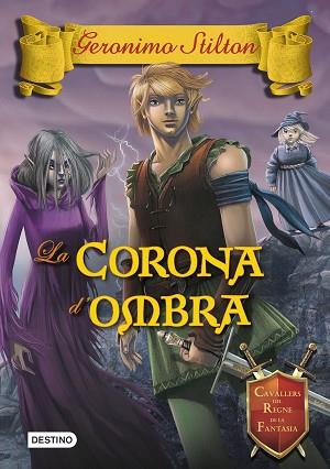CORONA D'OMBRA, LA | 9788490576595 | STILTON, GERONIMO | Llibreria Huch - Llibreria online de Berga 