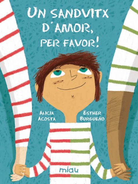 UN SANDVITX D'AMOR, PER FAVOR! | 9788418749186 | ACOSTA, ALICIA | Llibreria Huch - Llibreria online de Berga 
