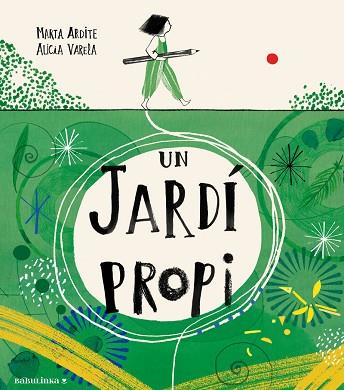UN JARDÍ PROPI | 9788412857467 | ARDITE OVEJERO, MARTA | Llibreria Huch - Llibreria online de Berga 