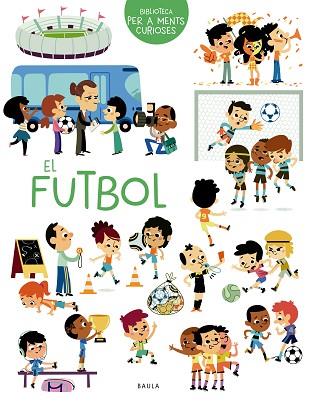 FUTBOL, EL | 9788447949069 | SARRAZIN, AURÉLIE | Llibreria Huch - Llibreria online de Berga 