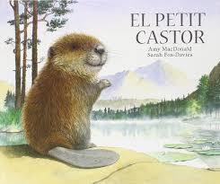 PETIT CASTOR, EL | 9788412201406 | MC DONALD, AMI | Llibreria Huch - Llibreria online de Berga 