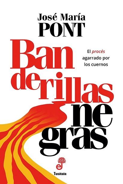 BANDERILLAS NEGRAS | 9788435012430 | PONT VILADOMIU, JOSÉ MARÍA | Llibreria Huch - Llibreria online de Berga 
