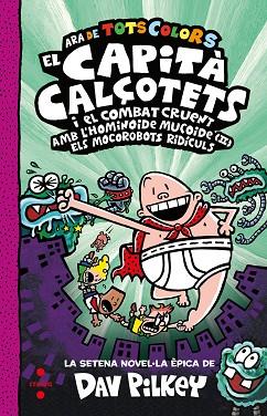 CAPITA CALÇOTETS I EL COMBAT CRUENT AMB | 9788466156332 | PILKEY, DAV | Llibreria Huch - Llibreria online de Berga 
