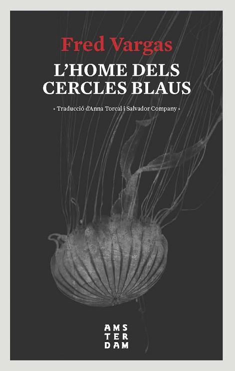 HOME DELS CERCLES BLAUS, L' | 9788416743728 | VARGAS, FRED | Llibreria Huch - Llibreria online de Berga 