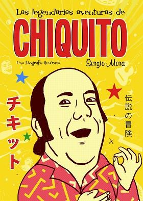 LEGENDARIAS AVENTURAS DE CHIQUITO, LAS | 9788499987231 | MORA, SERGIO | Llibreria Huch - Llibreria online de Berga 