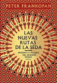LAS NUEVAS RUTAS DE LA SEDA | 9788491991458 | FRANKOPAN, PETER | Llibreria Huch - Llibreria online de Berga 