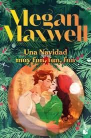 UNA NAVIDAD MUY FUN, FUN, FUN | 9788408310624 | MAXWELL, MEGAN | Llibreria Huch - Llibreria online de Berga 