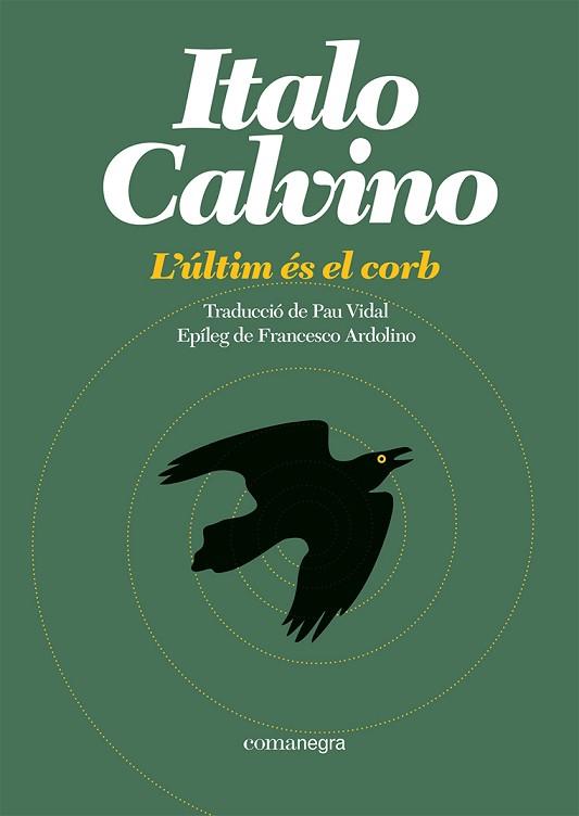 ÚLTIM ÉS EL CORB, L' | 9788419590473 | CALVINO, ITALO | Llibreria Huch - Llibreria online de Berga 