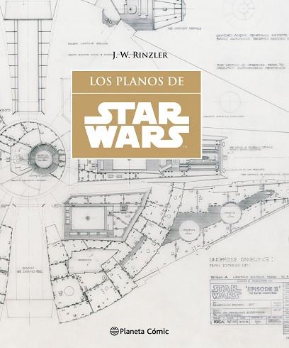 STAR WARS, PLANOS : SW BLUEPRINTS | 9788416693900 | RINZLER, J. W. (1963?-) [VER TITULOS] | Llibreria Huch - Llibreria online de Berga 