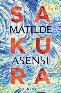 SAKURA | 9788491645160 | ASENSI, MATILDE | Llibreria Huch - Llibreria online de Berga 