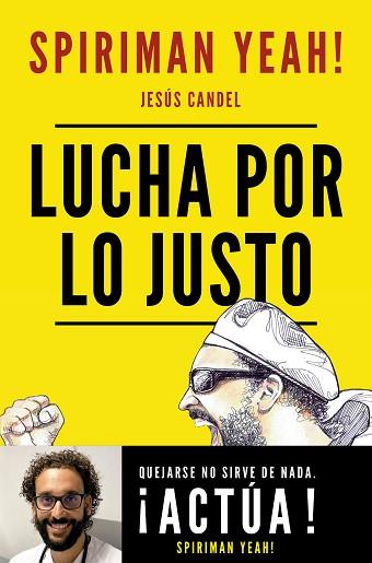 LUCHA POR LO JUSTO | 9788427047853 | SPIRIMAN YEAH! (JESÚS CANDEL) | Llibreria Huch - Llibreria online de Berga 