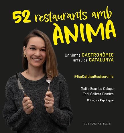 TOP CATALAN RESTAURANTS. 52 RESTAURANTS AMB ÀNIMA | 9791387728205 | ESCRIBÀ CALOPA, MAITE/SALLENT PÀMIES, TONI | Llibreria Huch - Llibreria online de Berga 
