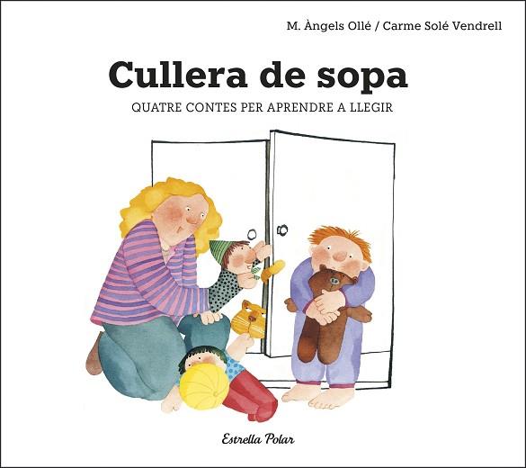 CULLERA DE SOPA | 9788491378693 | SOLÉ VENDRELL, CARME | Llibreria Huch - Llibreria online de Berga 