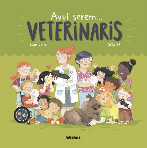 AVUI SEREM VETERINARIS | 9788424663803 | SOLER, LAIA | Llibreria Huch - Llibreria online de Berga 