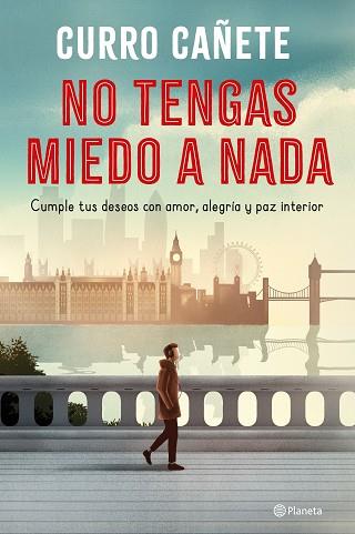 NO TENGAS MIEDO A NADA | 9788408250876 | CAÑETE, CURRO | Llibreria Huch - Llibreria online de Berga 