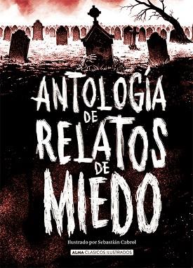 ANTOLOGÍA DE RELATOS DE MIEDO (EDICIÓN REVISADA 2021) | 9788418008986 | VARIOS AUTORES | Llibreria Huch - Llibreria online de Berga 