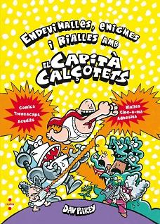 ENDEVINALLES ENIGMES I RIALLES AMB EL CAPITA CALÇOTETS | 9788466143226 | PILKEY, DAV | Llibreria Huch - Llibreria online de Berga 