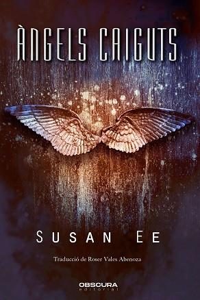 ANGELS CAIGUTS | 9788412165425 | EE, SUSAN | Llibreria Huch - Llibreria online de Berga 