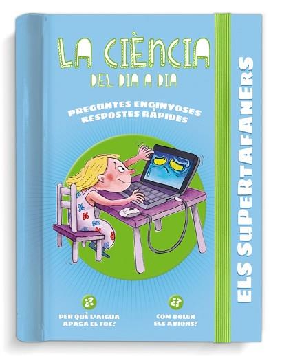 ELS SUPERTAFANERS. LA CIÈNCIA DEL DIA A DIA | 9788499743813 | VOX EDITORIAL | Llibreria Huch - Llibreria online de Berga 
