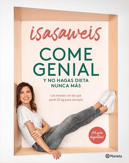 COME GENIAL Y NO HAGAS DIETA NUNCA MÁS | 9788408246190 | ISASAWEIS | Llibreria Huch - Llibreria online de Berga 