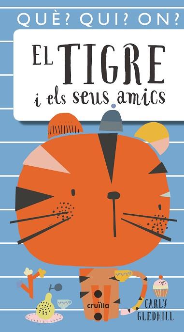 TIGRE I ELS SEUS AMICS, EL | 9788466146098 | GLEDHILL, CARLY | Llibreria Huch - Llibreria online de Berga 