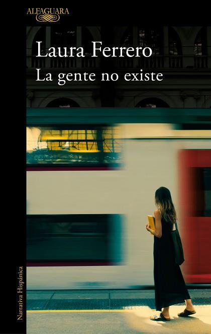 GENTE NO EXISTE, LA | 9788420454641 | FERRERO, LAURA | Llibreria Huch - Llibreria online de Berga 
