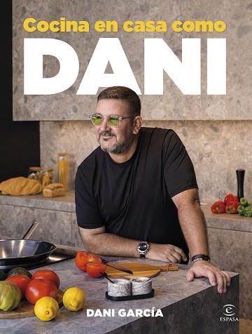 COCINA EN CASA COMO DANI | 9788467079609 | GARCÍA, DANI | Llibreria Huch - Llibreria online de Berga 
