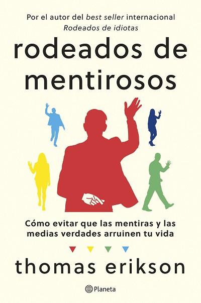 RODEADOS DE MENTIROSOS | 9788408307686 | ERIKSON, THOMAS | Llibreria Huch - Llibreria online de Berga 