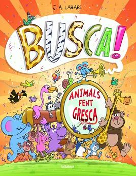 BUSCA! ANIMALS FENT GRESCA | 9788424666293 | LABARI, JOSE | Llibreria Huch - Llibreria online de Berga 