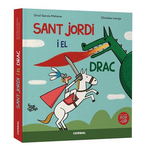 SANT JORDI I EL DRAC. FESTA GROSSA | 9788411583503 | GARCIA MOLSOSA, ORIOL | Llibreria Huch - Llibreria online de Berga 