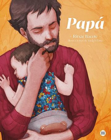 PAPA | 9788408237976 | RITXAR BACETE | Llibreria Huch - Llibreria online de Berga 