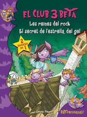 REINES DEL ROCK/SECRET DE L'ESTRELLA DEL GEL | 9788490577752 | CLUB 3 BETA | Llibreria Huch - Llibreria online de Berga 