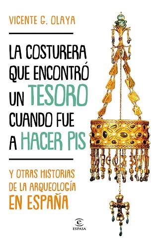 COSTURERA QUE ENCONTRÓ UN TESORO CUANDO FUE A HACER PIS, LA | 9788467058833 | G. OLAYA, VICENTE | Llibreria Huch - Llibreria online de Berga 