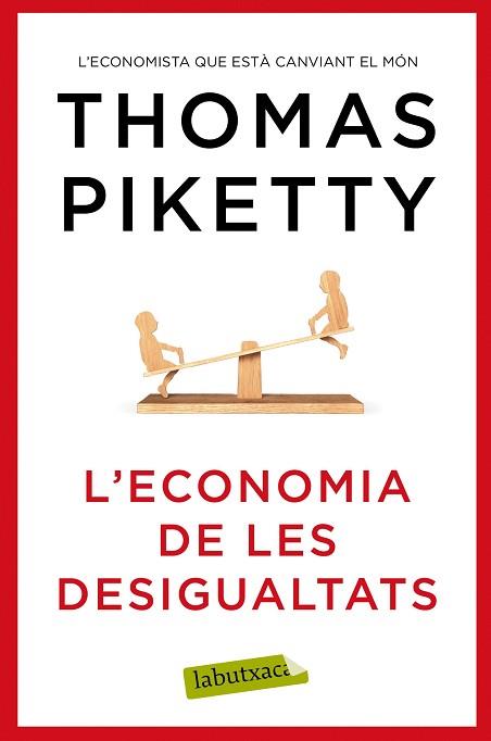 ECONOMIA DE LES DESIGUALTATS, L' | 9788417031978 | PIKETTY, THOMAS | Llibreria Huch - Llibreria online de Berga 