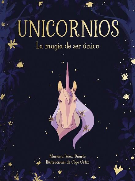 UNICORNIOS. LA MAGIA DE SER ÚNICO | 9788417424268 | PÉREZ-DUARTE, MARIANA | Llibreria Huch - Llibreria online de Berga 