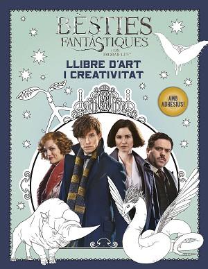 BESTIES FANTASTIQUES I ON TROBAR-LES. LLIBRE D'ART I CREATIV | 9788491372448 | ROWLING, J. K. (1965-) [VER TITULOS] | Llibreria Huch - Llibreria online de Berga 