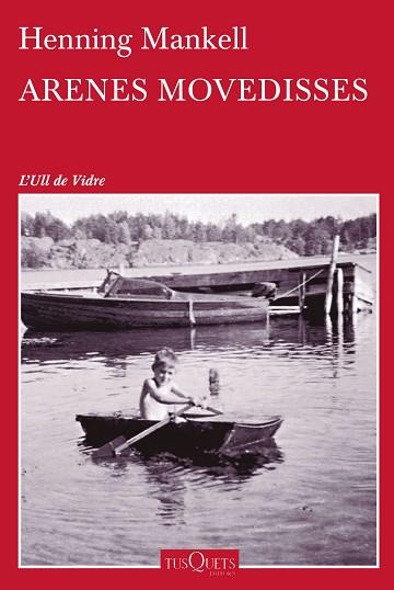 ARENES MOVEDISSES | 9788490661390 | MANKELL, HENNING | Llibreria Huch - Llibreria online de Berga 
