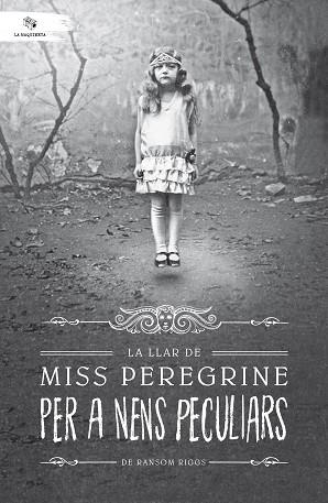 LLAR DE MISS PEREGRINE PER A NENS PECULIARS, LA | 9788494508561 | RIGGS, RANSOM [VER TITULOS] | Llibreria Huch - Llibreria online de Berga 