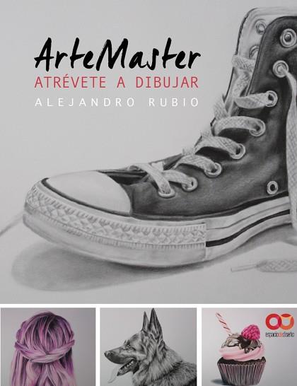 ARTEMASTER. ATRÉVETE A DIBUJAR | 9788441538856 | RUBIO, ALEJANDRO | Llibreria Huch - Llibreria online de Berga 