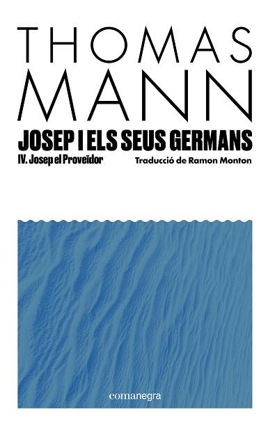JOSEP I ELS SEUS GERMANS IV | 9791387969233 | MANN, THOMAS | Llibreria Huch - Llibreria online de Berga 